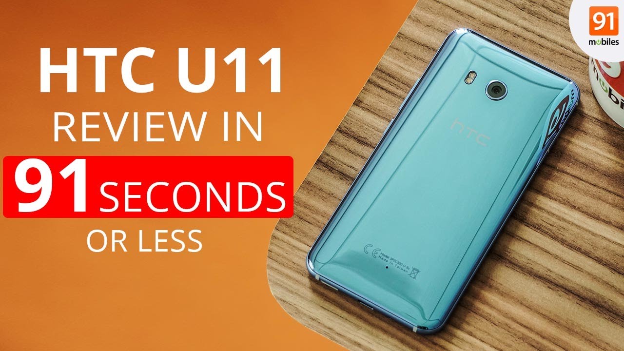 HTC U11 Full Review in 91 SECONDS OR LESS!