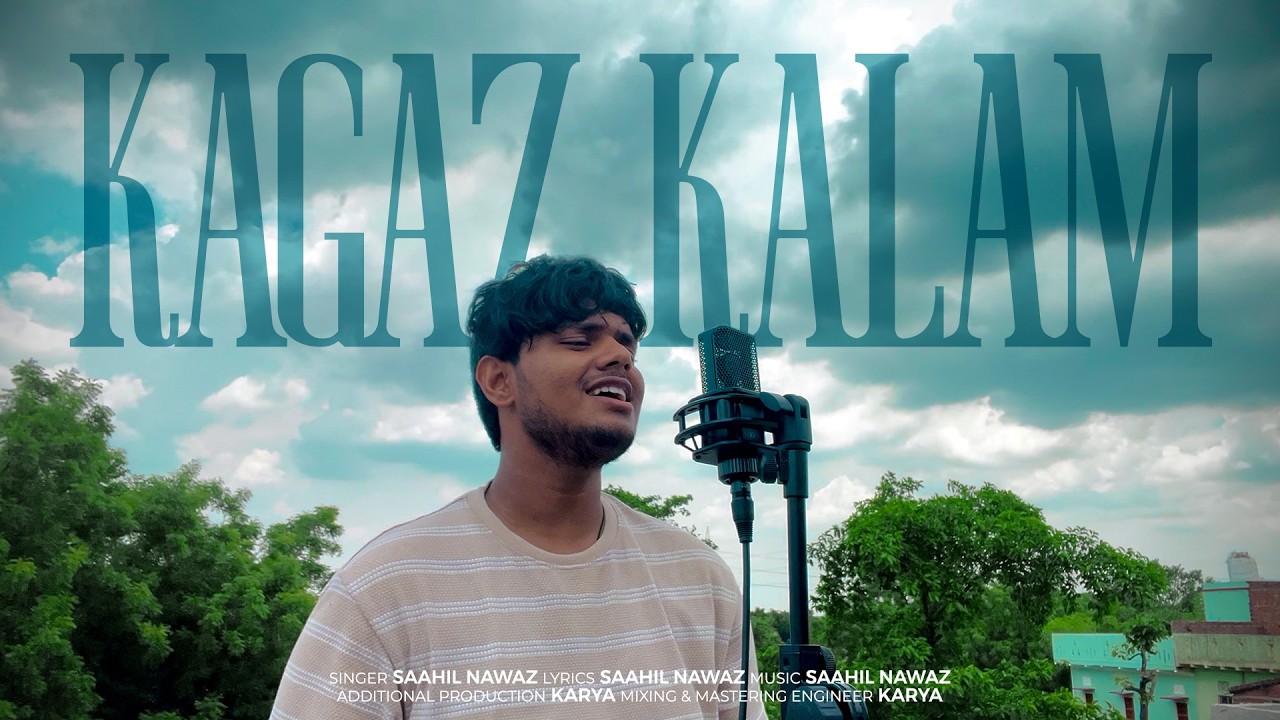 Kagaz Kalam Video