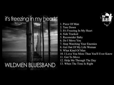 Wildmen Bluesband - It's Freezing In My Heart 2017