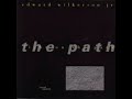 Light On the Path (full album) - Edward Wilkerson Jr. (1992)