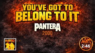 Pantera - You've Got to Belong to it (Lyrics on Screen Video 🎤🎶🎸🥁)