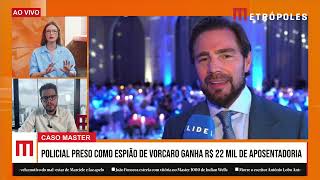 Policial preso como espião de Vorcaro ganha R$ 22 mil de aposentadoria