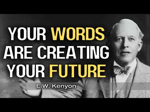 What Really Happens When You Confess the Word Out Loud | E.W. Kenyon Teachings