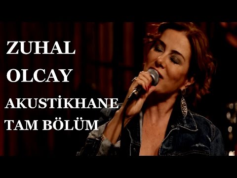 Zuhal Olcay / Akustikhane TAM BÖLÜM