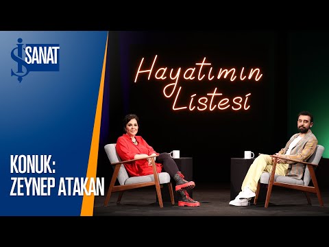 Zeynep Atakan | Melikşah Altuntaş ile Hayatımın Listesi Bölüm 6
