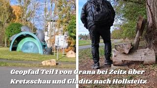 Geopfad Teil 1 von Grana bei Zeitz über Kretzschau und Gladitz nach Hollsteitz
