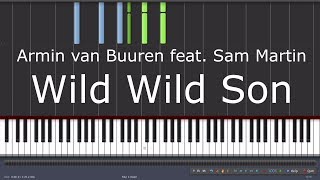 Armin van Buuren feat. Sam Martin - Wild Wild Son - Piano Tutorial / Accompaniment