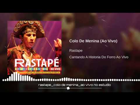 Rastapé - Colo De Menina (Ao Vivo 2019)