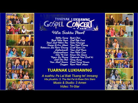 Tuarnak Lukhawng ~ ( Full Album hla fing - 14 ) Gospel Concert 2018