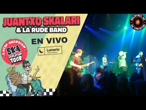 Juantxo Skalari & La Rude Band - Rudi Not Dead (en vivo Lunario del Auditorio Nacional) Melofobia Mx