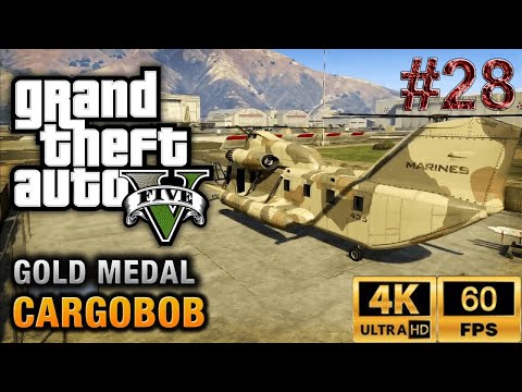 GTA 5 2013 [Part 28 - Cargobob) Gameplay (4K-60=FPS) {Grand Theft Auto V}