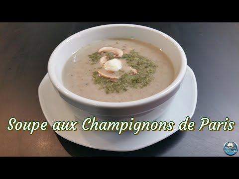 Recette SOUPE aux CHAMPIGNONS de Paris 😋👌🍄