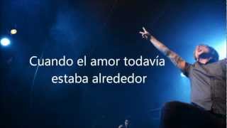 Billy Talent - Love Was Still Around (Sub Español)