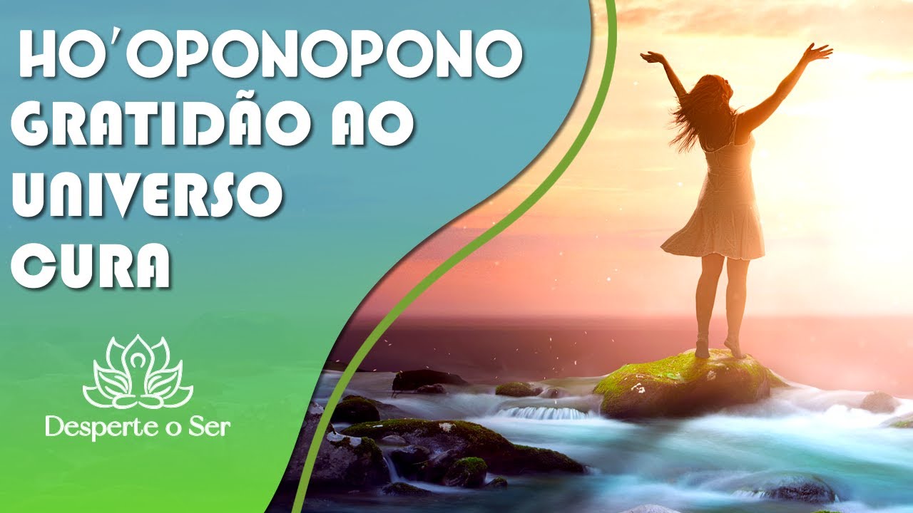 🔹 REPROGRAMAÇÃO MENTAL COM HO'OPONOPONO | ORAÇÃO DE GRATIDÃO AO UNIVERSO | ATRAÇÃO, FLUIDEZ E CURA 🔹