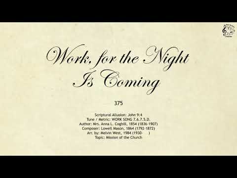 375 Work, for the Night Is Coming || SDA Hymnal || The Hymns Channel