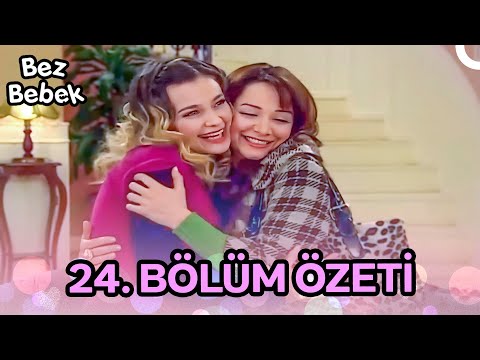 Bez Bebek ÖZET BÖLÜMLER🔮✨- 24. Bölüm