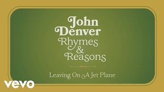 John Denver - Leaving On A Jet Plane (Audio)