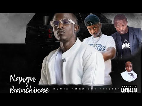 Macky 2 - Nangu Banchinge ft Emtee and izrael