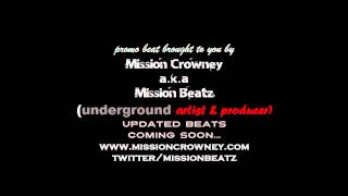Mission Crowney A.K.A. Mission Beatz - Promo beat (VIDEO SOON - FEAT  Mr Arch)