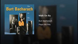 Walk On By Burt Bacharach