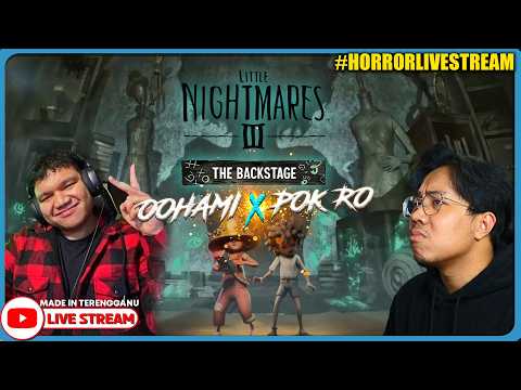 *SERAM!* POK RO & OOHAMI VS THE PUPPETEER! ||🔴 Little Nightmare 3: The Backstage #HorrorLivestream