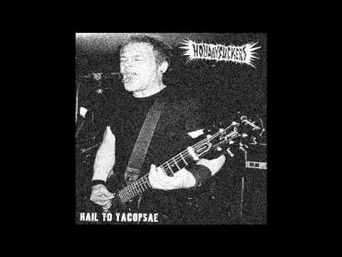 Holidaysuckers - Internate jaculator (hail to yacopsae EP)
