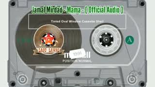 Download lagu Jamal Mirdad - Mama - [  Audio ] mp3