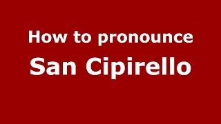 How to pronounce San Cipirello