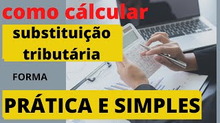 Como calcular Substituio Tributria ICMS