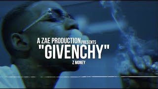 Z-Money - Givenchy (Official Music Video) Shot By @AZaeProduction