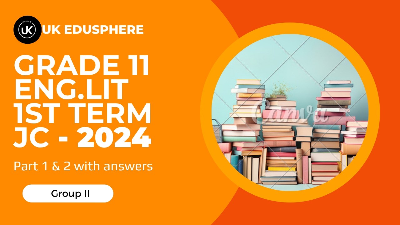 Grade 11 1st term English Literature Test paper with answers | JC 2024 | @UKEdusphere
