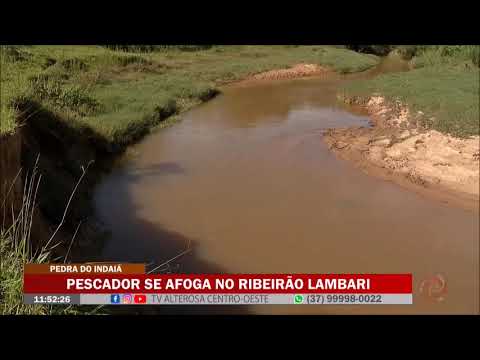 Pedra do Indaiá: Pescador se afoga no Ribeirão Lambari