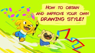 How to Obtain and Improve your Own Drawing Style