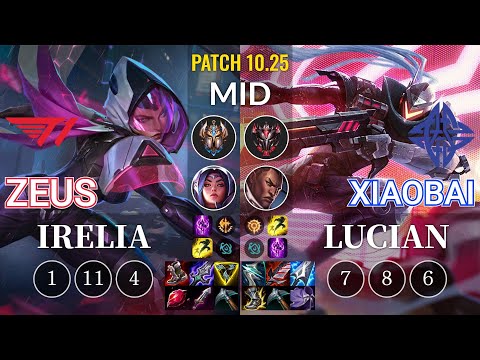 T1 Zeus Irelia vs ES Xiaobai Lucian Mid - KR Patch 10.25
