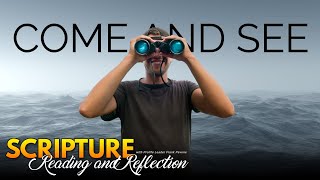 PFL-Scripture Reading and Reflection - Come and See! August 24, 2023