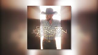 Cody Johnson - &quot;Doubt Me Now&quot; (Official Audio Video)