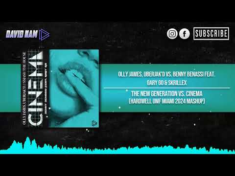 The New Generation vs. Cinema (Hardwell UMF 2024 Mashup) [David Nam Remake]
