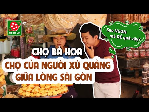Đi chợ xứ quảng Bà Hoa ăn đặc sản miền Trung ngay tại Sài Gòn