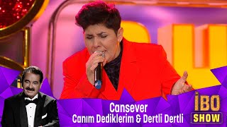 Cansever - CANIM DEDİKLERİM & DERTLİ DERTL�