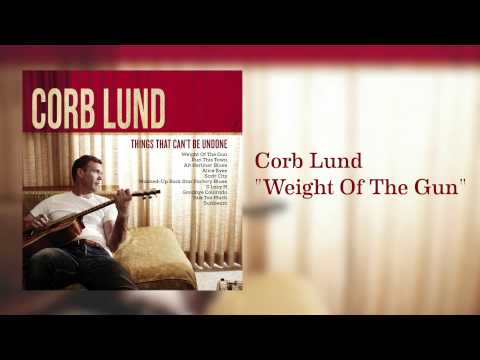 Corb Lund - Weight Of The Gun [Audio Only]