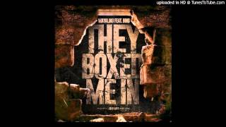 Mayalino - They Boxed Me In (Feat. Lil Bing) NEW 2015