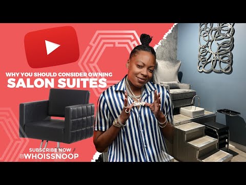Why you should consider Owning Salon Suites -...