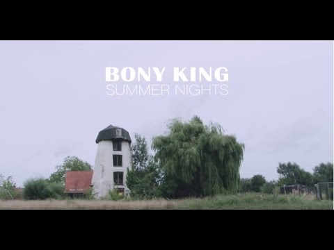 Bony King - Summer Nights (Official Video)