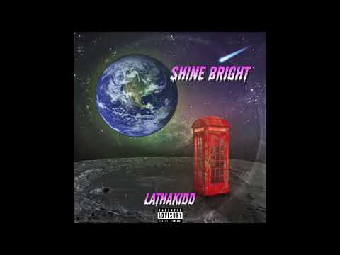LAthaKidd - Shine Bright