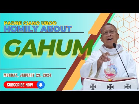 Fr. Ciano Homily about GAHUM - 01/29/2024