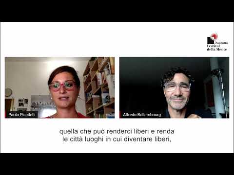 Festival della Mente 2020 - Alfredo Brillembourg, Paola Piscitelli