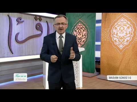 Kur'an'ın Dilinden 428.Bölüm - (İbrâhim Suresi 1-6)