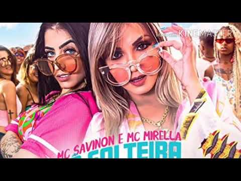 MC Savinon e MC Mirella Tô Solteira e Tá Normal