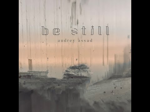 Thumbnail for Be Still video