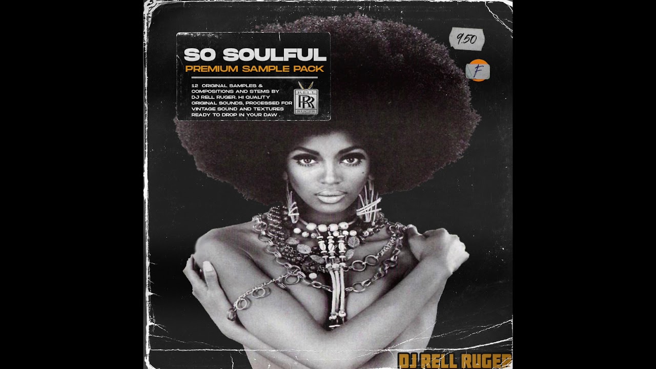 SO SOULFUL Vol 1. SOUL SAMPLE PACK - ROYALTY FREE (Djrellruger.com)